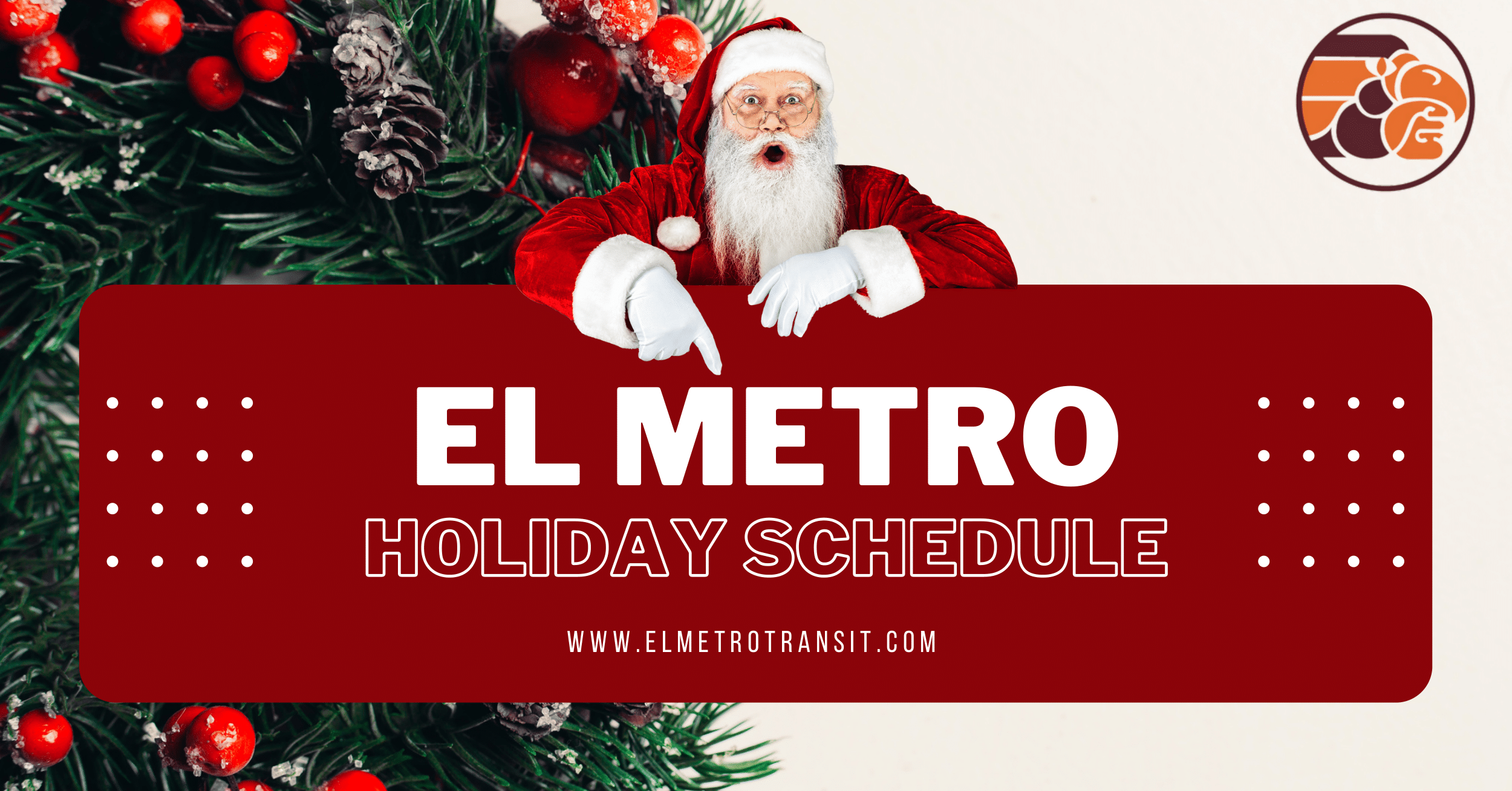 Holiday Schedule El Metro Transit
